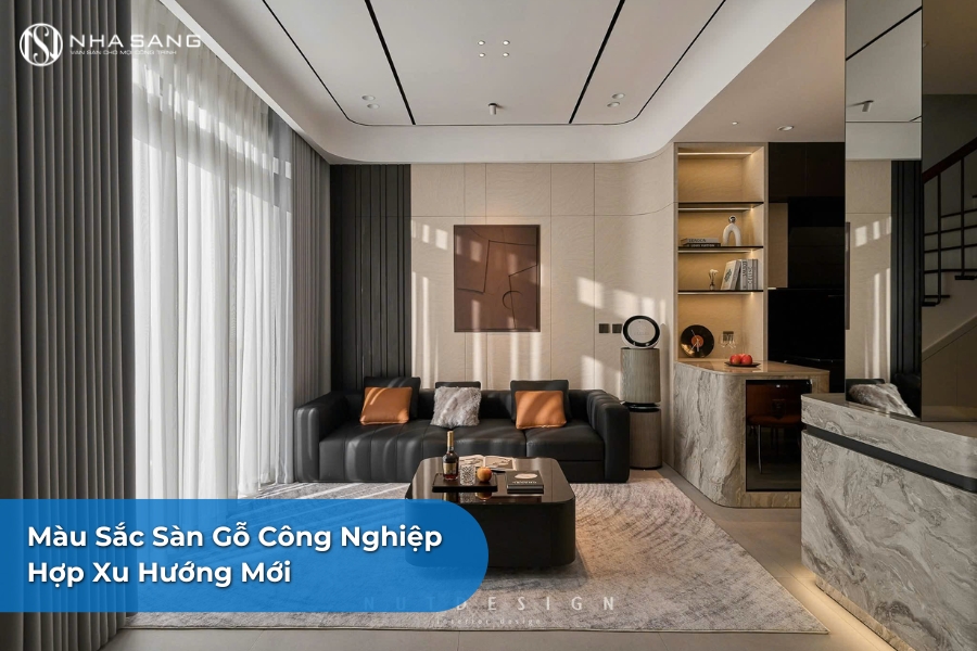 Màu Sắc Sàn Gỗ Công Nghiệp Hợp Xu Hướng Mới