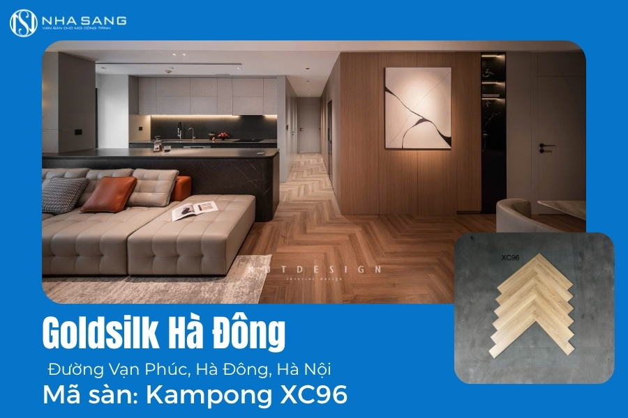 Thi Công Sàn Gỗ Kampong XC96 Cho Goldsilk Hà Đông