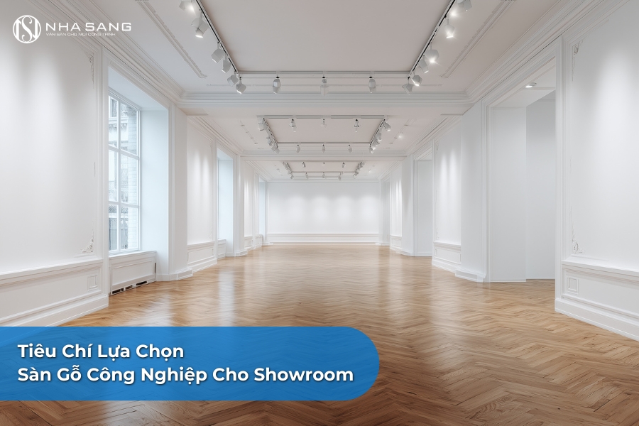Tiêu Chí Lựa Chọn Sàn Gỗ Công Nghiệp Cho Showroom